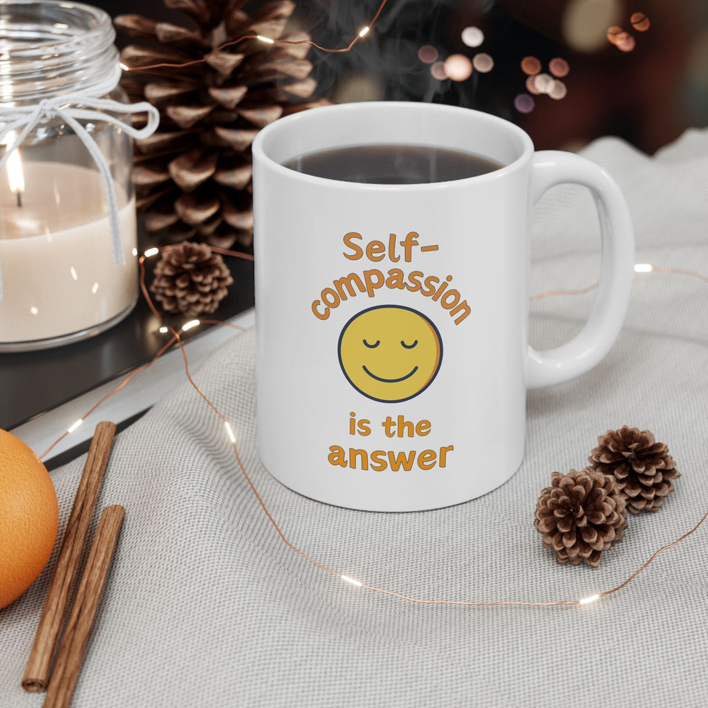 Self-Compassion Ceramic Mug, 11 oz or 15 oz, Inspirational Quote Cup, Positive Affirmation Coffee Mug, Self-Care Tea Mug