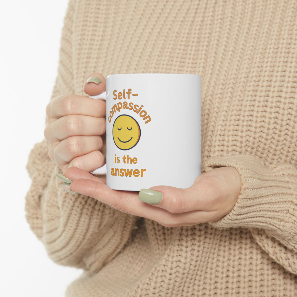 Self-Compassion Ceramic Mug, 11 oz or 15 oz, Inspirational Quote Cup, Positive Affirmation Coffee Mug, Self-Care Tea Mug