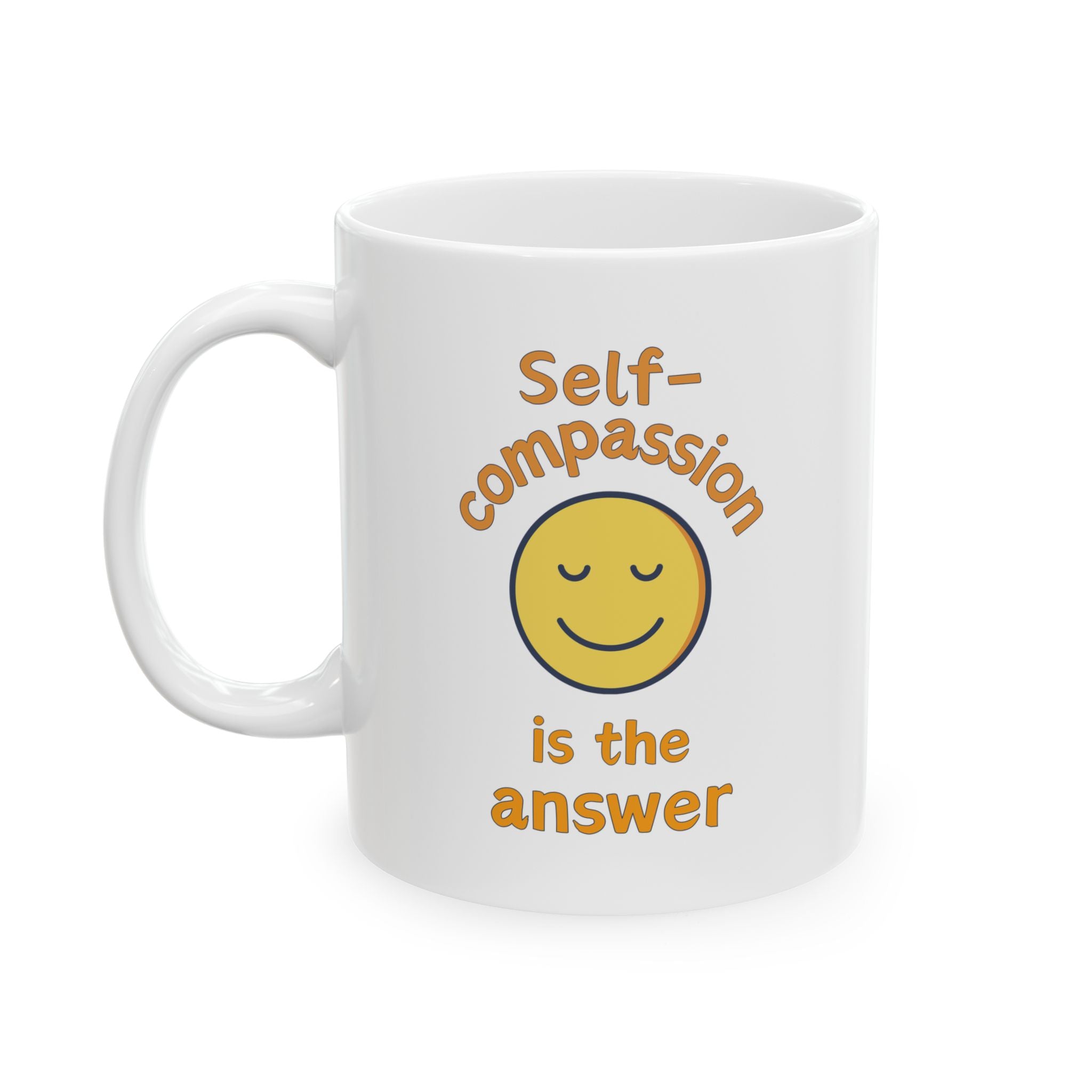 Self-Compassion Ceramic Mug, 11 oz or 15 oz, Inspirational Quote Cup, Positive Affirmation Coffee Mug, Self-Care Tea Mug