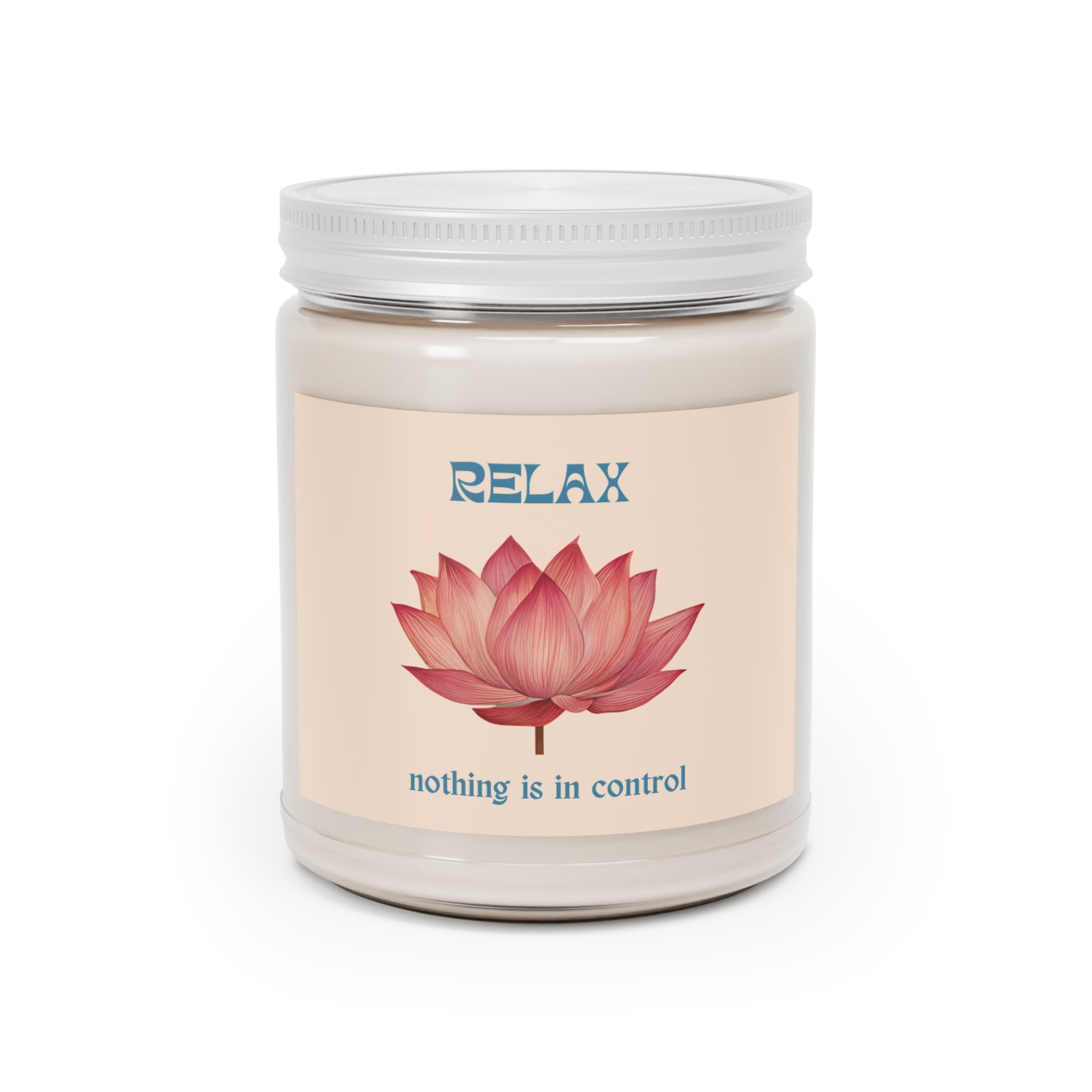 Lotus Flower Soy Candle "Relax, nothing is in control" | 9oz jar
